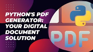 Python's PDF Generator: Your Digital Document Solution