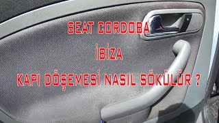 SEAT CORDOBA KAPI DÖŞEMESİ NASIL SÖKÜLÜR ?