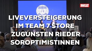 GROSSARTIGE VERSTEIGERUNG DER RIEDER SOROPTIMISTINNEN