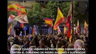 Ferraz cumple un año de protestas consecutivas contra el Gobierno de Pedro Sánchez