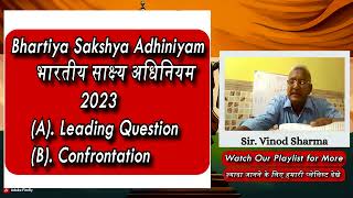 Lecture 29 | Leading Question & Confrontation #bharatiyasakshyaadhiniyam2023 #IndianEvidenceLaw