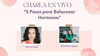 3 Pasos para Balancear tus Hormonas