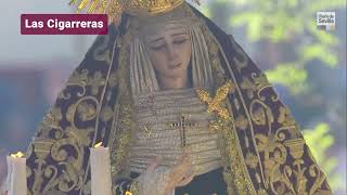 Las Cigarreras por Campana | Semana Santa Sevilla 2023