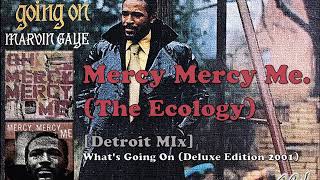 Marvin Gaye - Mercy Mercy Me (The Ecology)  [Detroit MIx] ／ Whats Going On (Deluxe Edition 2001)