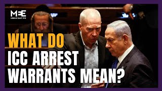 What do ICC Arrest Warrants Mean for Netanyahu & Gallant?