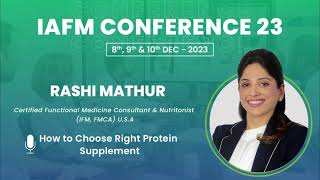 RASHI MATHUR | How to Choose Right Protein Supplement | IAFMCON 2023