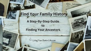 Find Your Family History: A Comprehensive Guide to Finding Your Ancestors