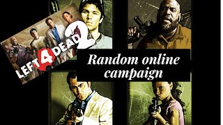 Left 4 Dead 2. Random player, online campaign. Gameplay.