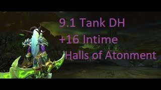 +16 Halls of Atonment intime  Mythic+ Dungeon | Vengeance DH Tank POV | Wow 9.1