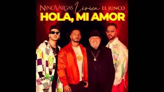 Nyno Vargas Ft. Junco & Lerica - Hola, Mi Amor [REMIX-EDIT] (Dj Salva Garcia & Alex Melero)