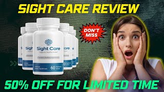 SIGHT CARE REVIEW | Does SIGHT CARE Works??? 🚩Be Aware from Scammers | benefits of Sight Care