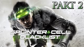 Let's Play Splinter Cell Blacklist Part 2 "The Kobin Rescue?!" (HIGH DEFINITION)