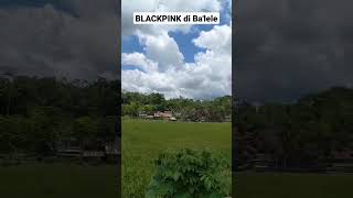 BLACKPINK di Ba'lele