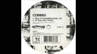 Commix - Give U Everything