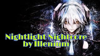 [Nightcore] Nightlight - Illenium