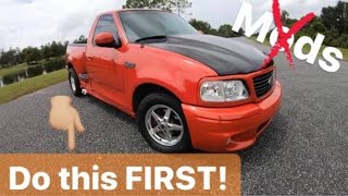 Things You MUST Do BEFORE Modding Your Ford Lightning / Harley Davidson SVT F150 Truck!