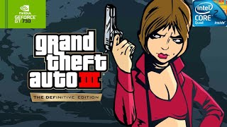 GTA III Definitive Edition | GT730 2GB DDR3 | Core 2 Quad Q9400 | 8GB RAM DDR2