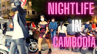 CAMBODIA NIGHTLIFE 2022