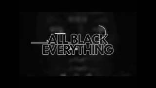 A.B.E (All Black Everything)