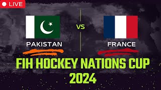 Pakistan Vs France Hockey Live  | FIH Hockey Nationc Cup 2024