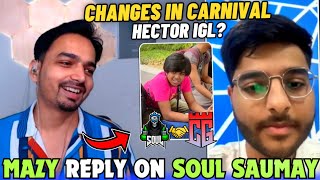 Mazy on SouL Saumay😳 Reply on Changes in Carnival✅ SouL Joker & Spower Together♥️ Team SouL🚀