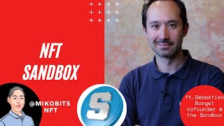 The Sandbox, an NFT Metaverse with Sebastian Borget