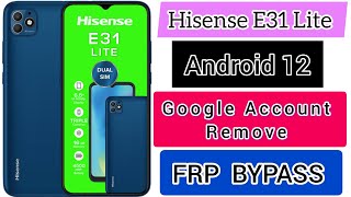 Hisense e31 lite frp bypass | how to remove hisense e31 lite google account