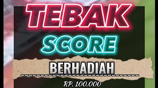 TEBAK SCORE BERHADIAH RP. 100.000 - INDONESIA U20 VS UKRAINA U20