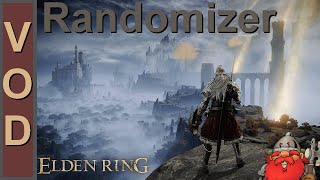 [ VOD ] Elden Ring Randomizer No Death All Boss - La mort du fun