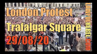 London Protest Trafalgar Square, Saturday 29th August 2020