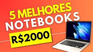 5 Melhores Notebooks até R$2000