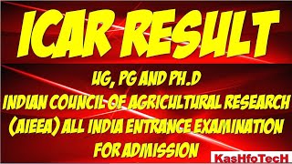 ICAR Result UG, PG, Ph.D. 2021-22 | ICAR Score Card  UG, PG, Ph.D.  | ICAR