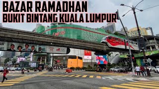 Walk at Bazar Ramadhan Bukit Bintang, Kuala Lumpur | Memburu Takjil 2023