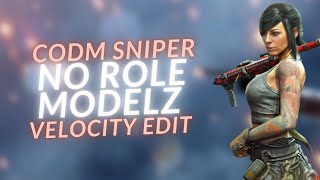 NO ROLE MODELZ | Short Sniper Velocity Edit CODM