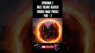 Miles Chases Blackcat Through Magic Portals Part-2 Spider-Man 2 #shorts #spiderman2 #ps5