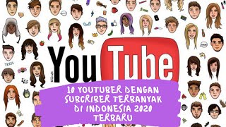 10 Youtuber dengan Subcriber Terbanyak di Indonesia 2020 terbaru