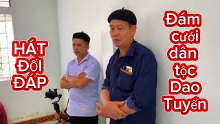 Hát trong đám cưới dân tộc Dao Tuyển Huyện Bảo Yên -Lào Cai