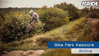 Bike Park Kazoora - Airline 08.2023