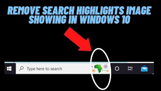 How to Remove Search Highlights Image Showing In Windows 10