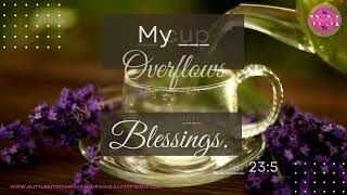 Psalm 23:5 My cup overflows with blessings. Memory Verse for Season 1: Episode 44 #bibleverse