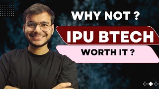 Why not to JOIN IPU for BTECH