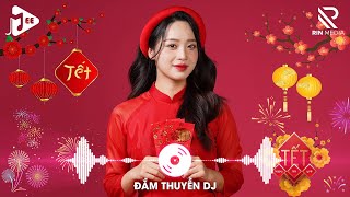 LK NHẠC TẾT 2025 REMIX - NHẠC XUÂN 2025 REMIX HAY NHẤT HIỆN NAY - CHÚC MỪNG NĂM MỚI XUÂN ẤT TỴ 2025