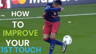 Master YOUR First touch 4 drills to improve first touch