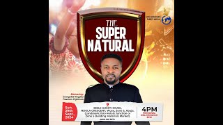 THE SUPERNATURAL ABUJA (IMPARTATION PROGRAM) -  EVANGELIST KINGSLEY FREEMAN OGBONNA