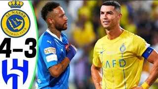 Al Nassr vs Al Hilal 4-3 - RONALDO vs NEYMAR - All goals and Highlights 2023