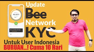 UPDATE KYC BEE NETWORK UNTUK USER INDONESIA 2022