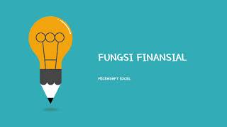 KELAS X AKL-FUNGSI FINANCIAL dalam MICROSOFT EXCEL - Fungsi Future Value