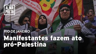 Manifestantes protestam pró-Palestina no Rio de Janeiro