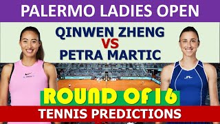 Qinwen Zheng vs Petra Martić | Palermo open 2024