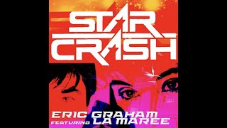 Eric Graham with La Maree - STARCRASH (The Album Mix)